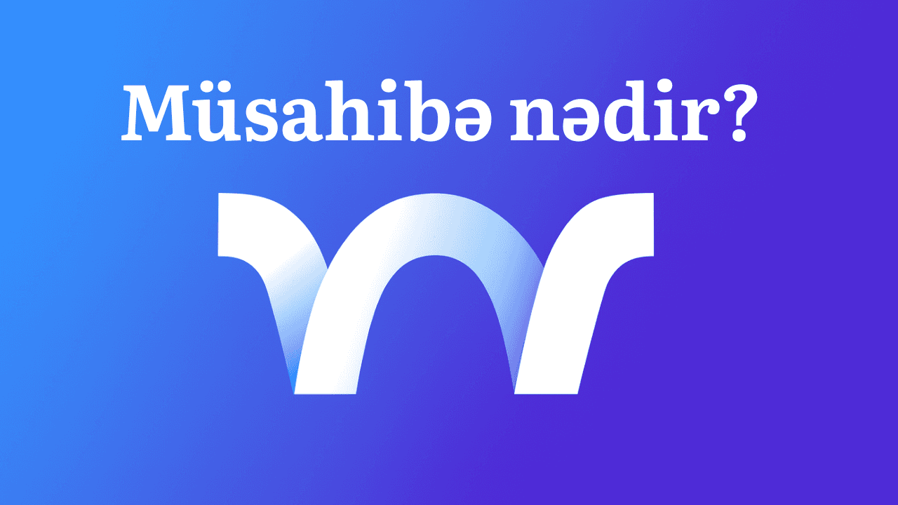 Müsahibə nədir?