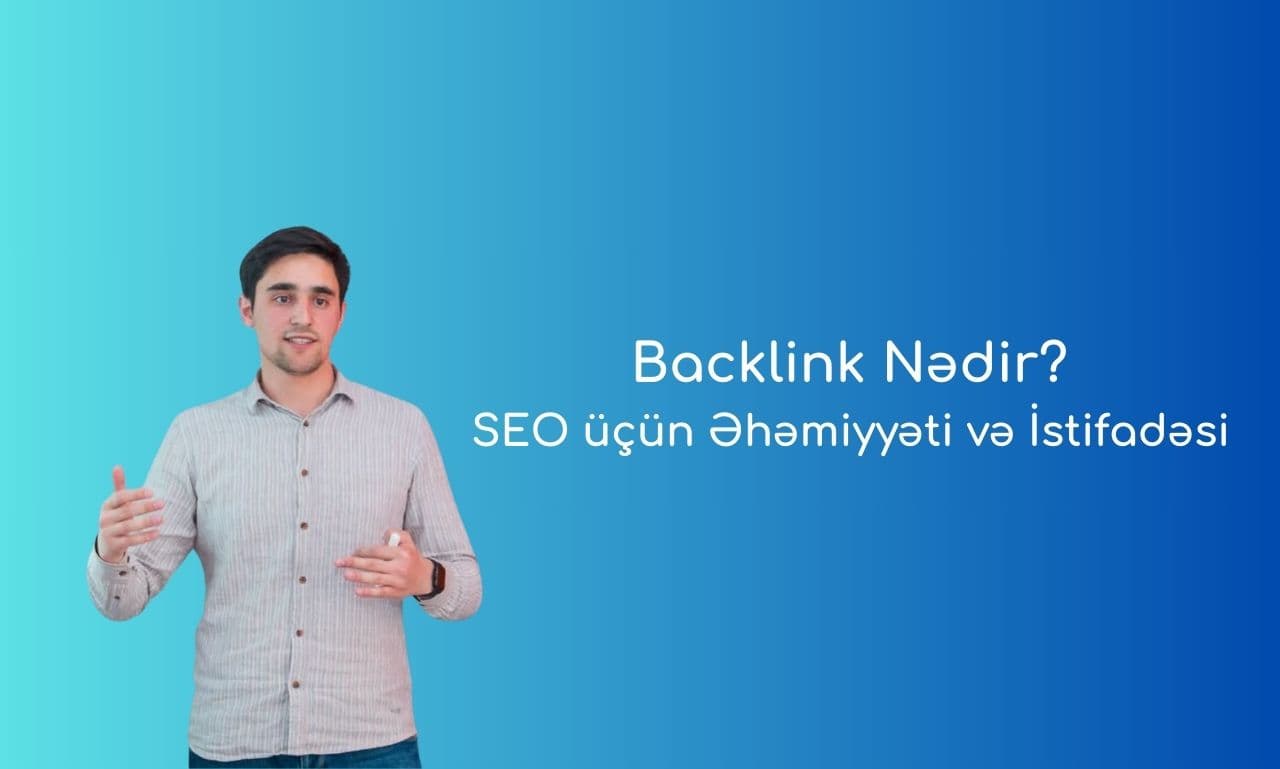 Backlink nədir? SEO üçün Əhəmiyyəti və İstifadəsi