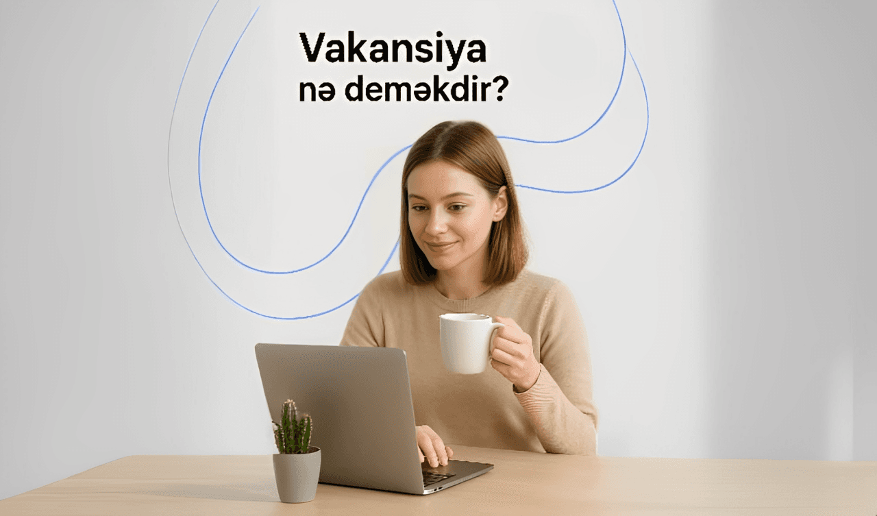 Vakansiya nə deməkdir?