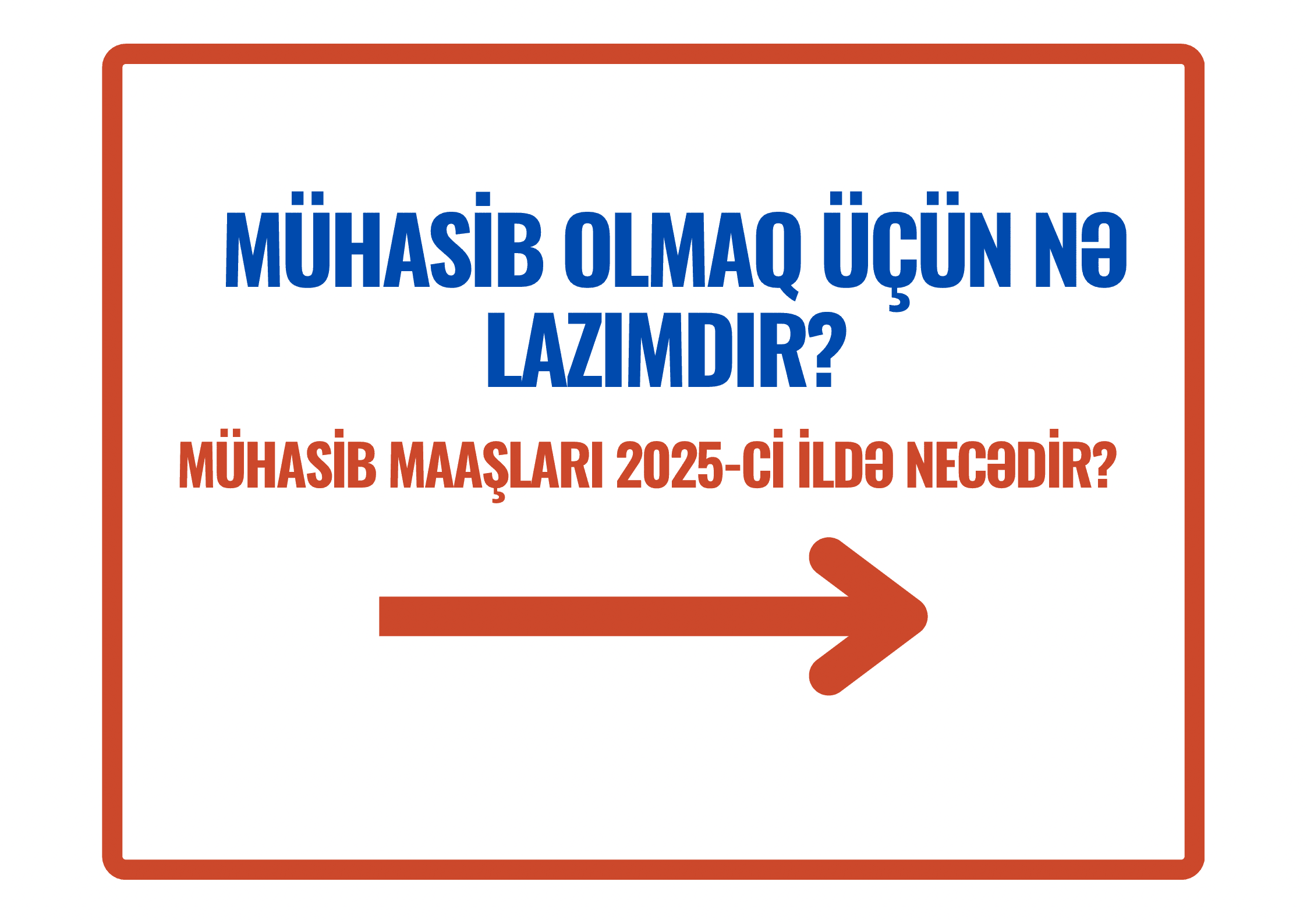 Mühasib olmaq üçün nə lazımdır? Mühasib maaşları 2025-ci ildə necədir?