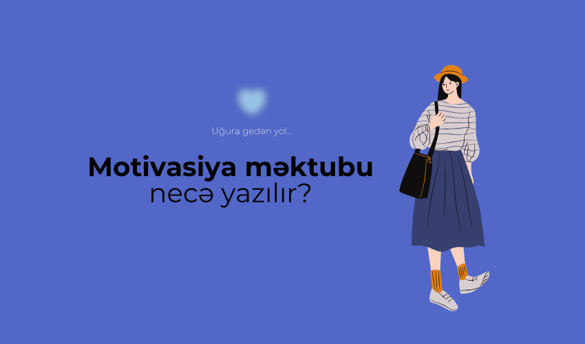Uğurlu motivasiya məktubu necə yazılır? 2025 trendləri