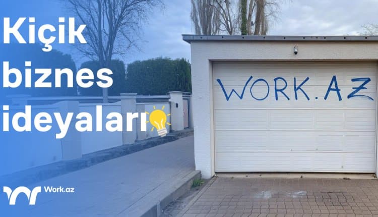 30 + Kiçik Biznes İdeyaları