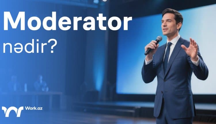 Moderator nədir - kimdir?