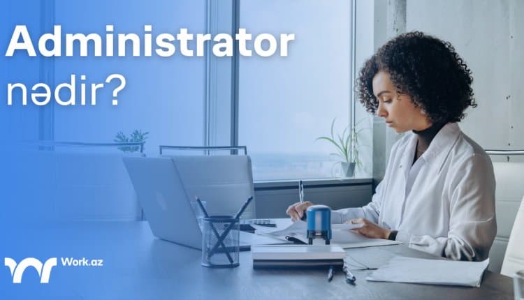 Administrator nədir?