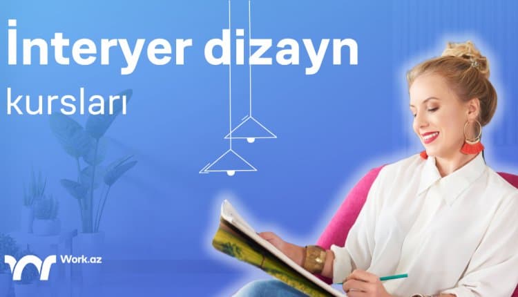 İnteryer dizayn kursları axtarırsan?