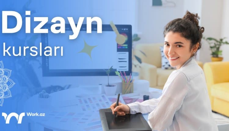 Dizayn kursları ilə yaradıcılığını sənətə çevir!