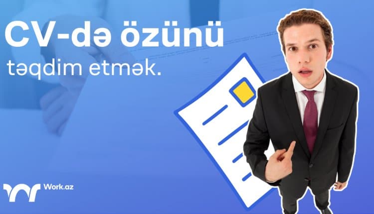 CV özüm haqqında məlumat necə yazılır?