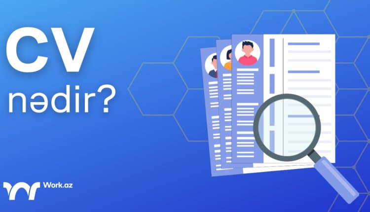 CV nədir?