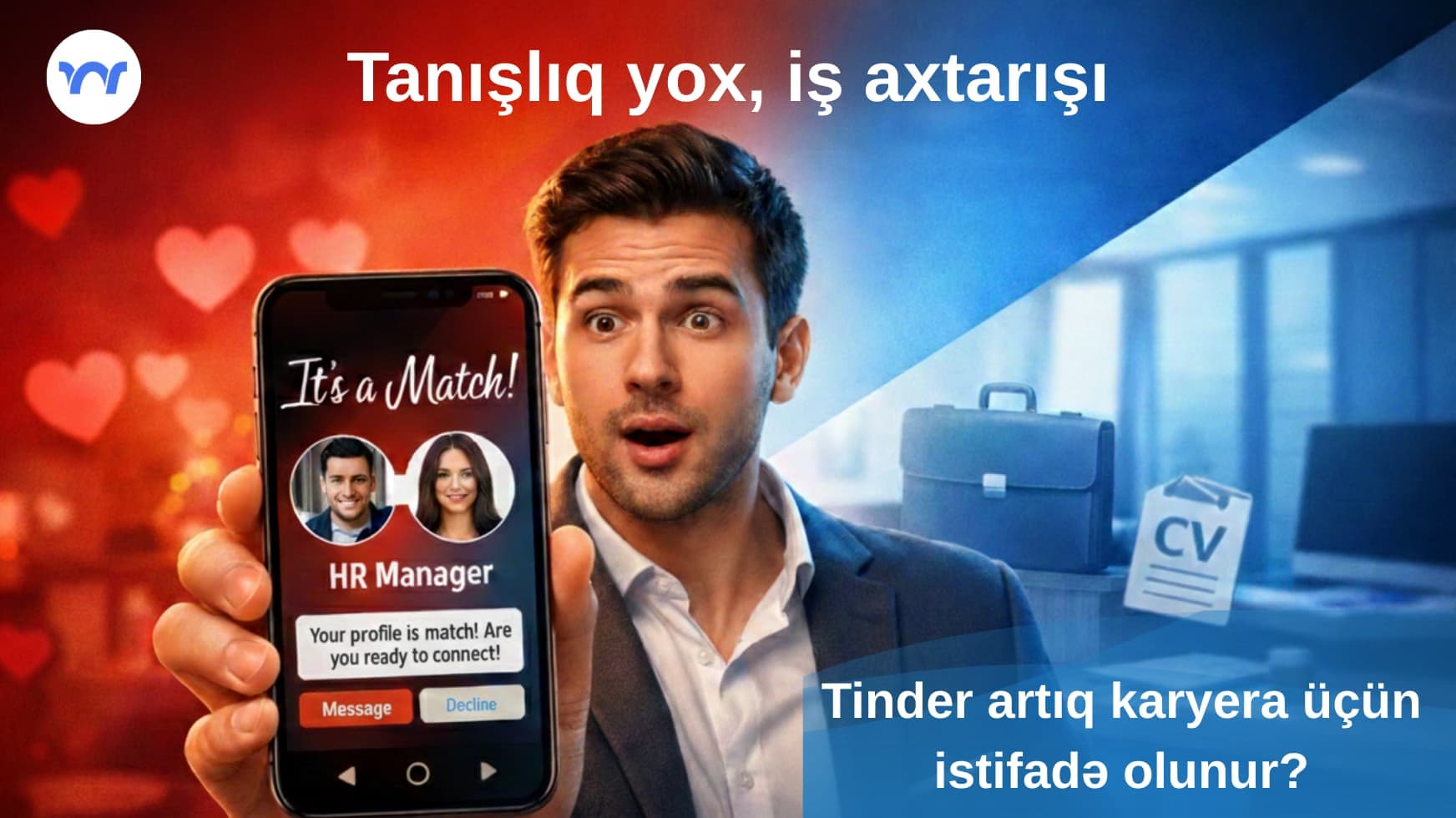 Tanışlıq yox, iş axtarışı: Tinder artıq karyera üçün də istifadə olunur