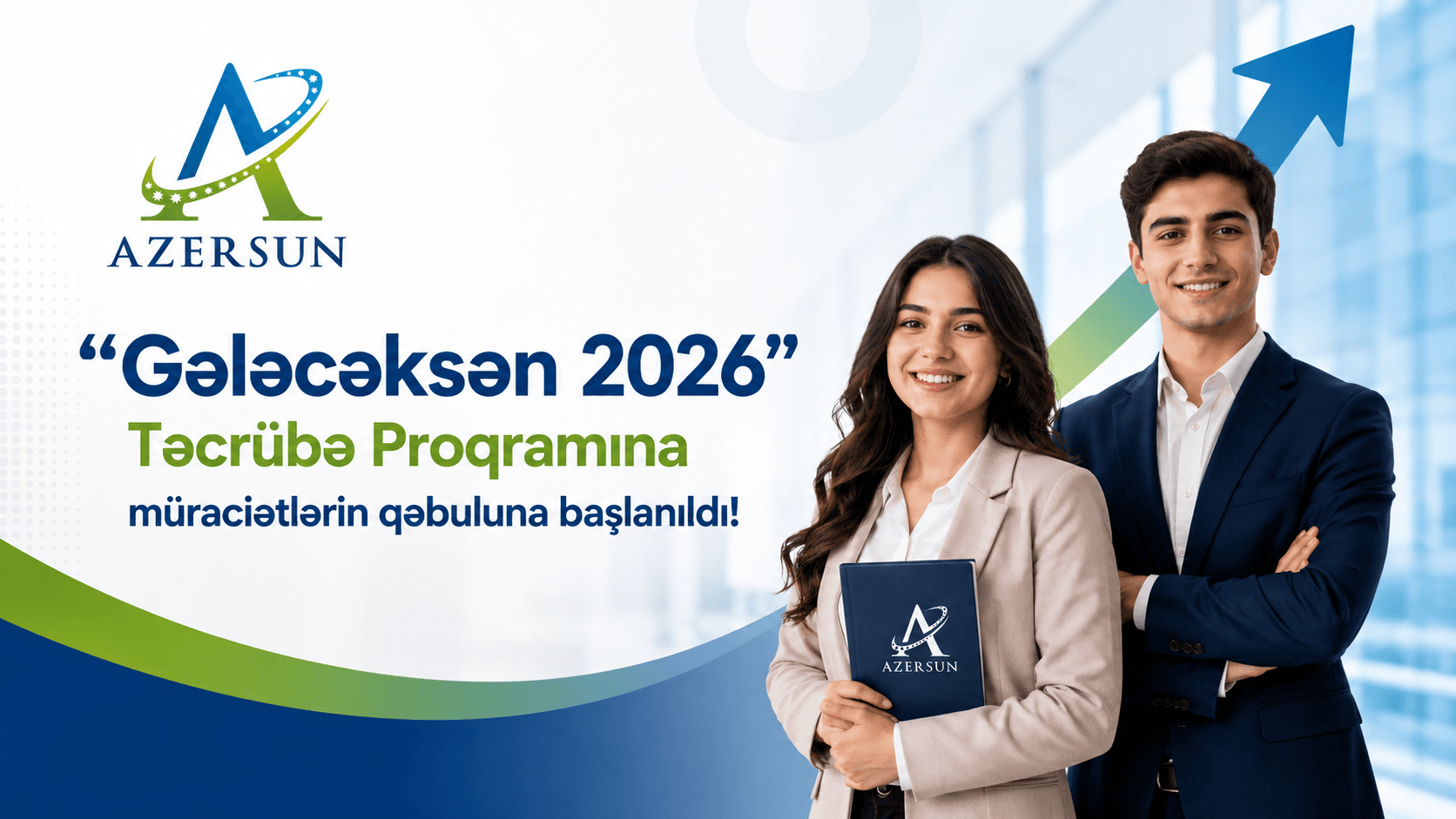 “Gələcəksən 2026” Təcrübə Proqramına müraciətlərin qəbuluna başlanıldı!