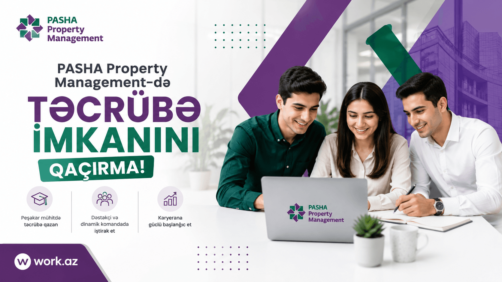 PASHA Property Management-də Təcrübə İmkanını Qaçırma!