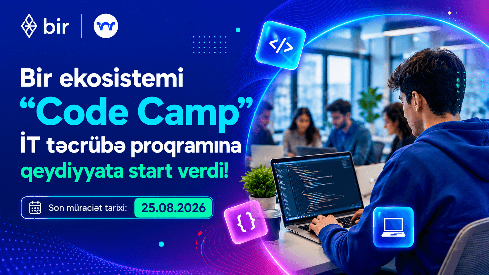 Bir ekosistemi “Code Camp” İT təcrübə proqramına qeydiyyata start verdi!