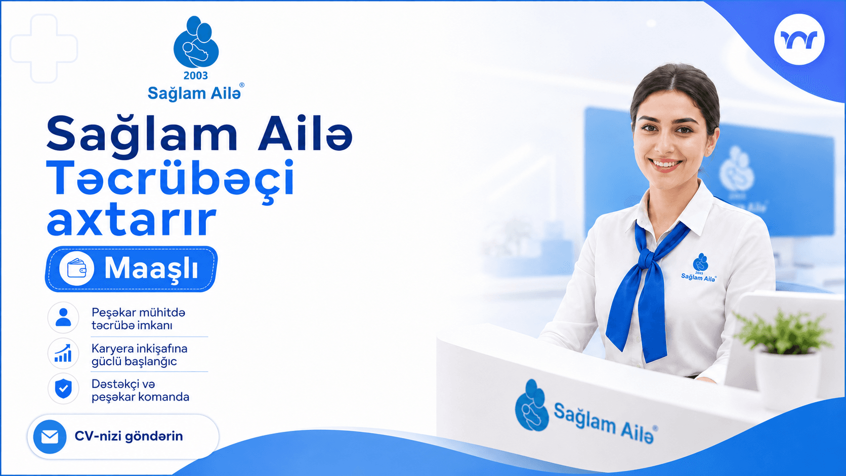 Sağlam Ailə "Təcrübəçi" axtarır! (Maaşlı)
