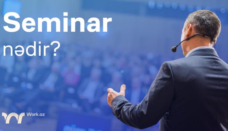 Seminar nədir?