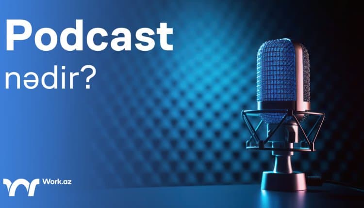 Podcast nədir?