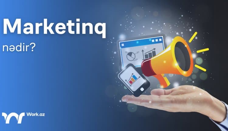 Marketinq nədir?