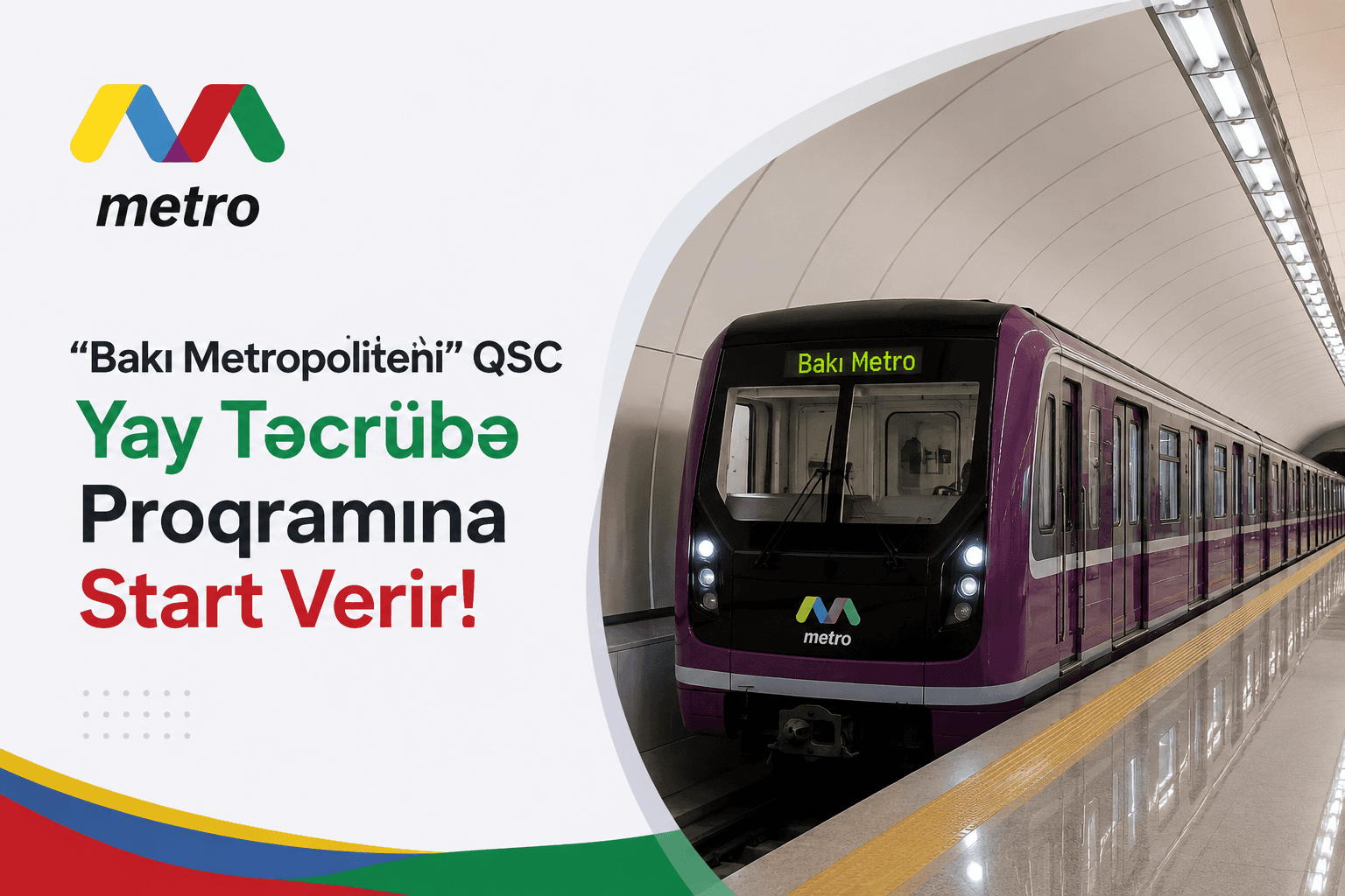 “Bakı Metropoliteni” QSC Yay Təcrübə Proqramına Start Verir!