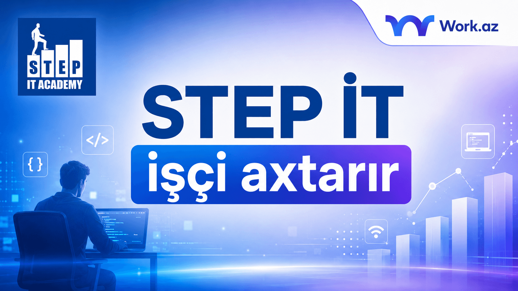 STEP İT Academy işçi axtarır!